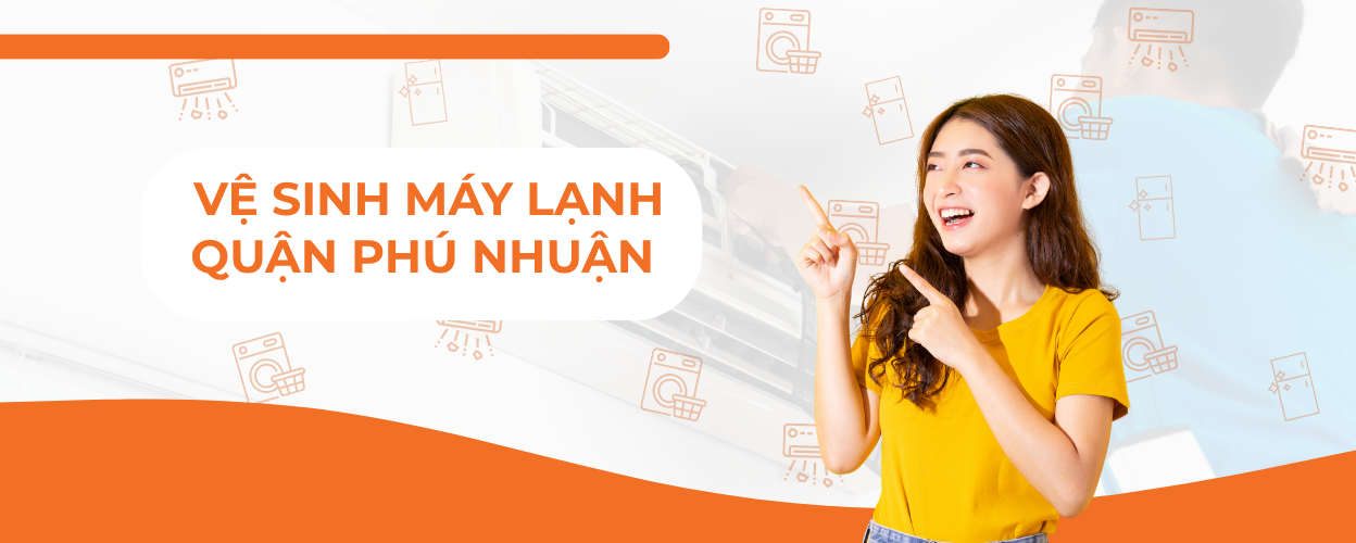 Vệ sinh máy lạnh Quận Phú Nhuận tại nhà giá tốt, có mặt nhanh