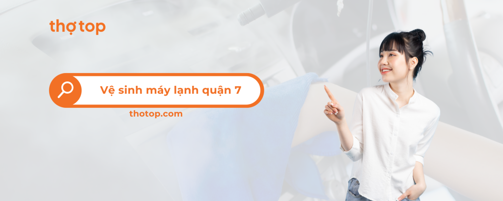 Dịch vụ vệ sinh máy lạnh quận 7 giá tốt – có mặt siêu tốc!