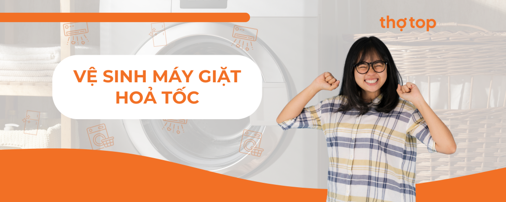 Dịch vụ vệ sinh máy giặt hoả tốc – giá rẻ tại TP. HCM
