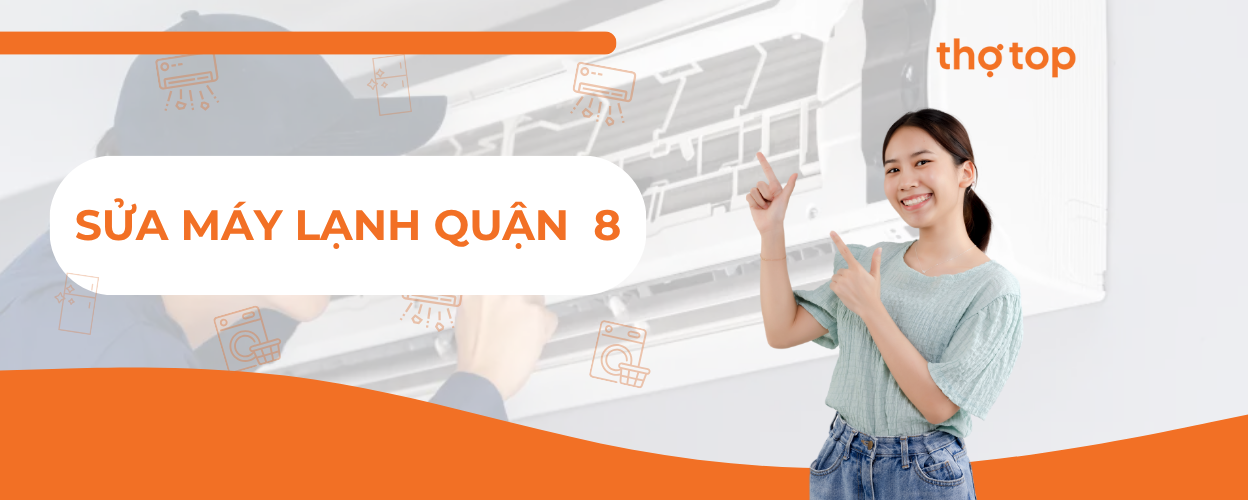 Sửa máy lạnh Quận 8 giá rẻ, có mặt nhanh chóng
