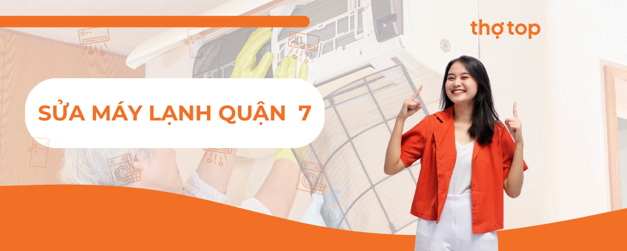 Dịch vụ sửa máy lạnh Quận 7 tại nhà uy tín, chất lượng