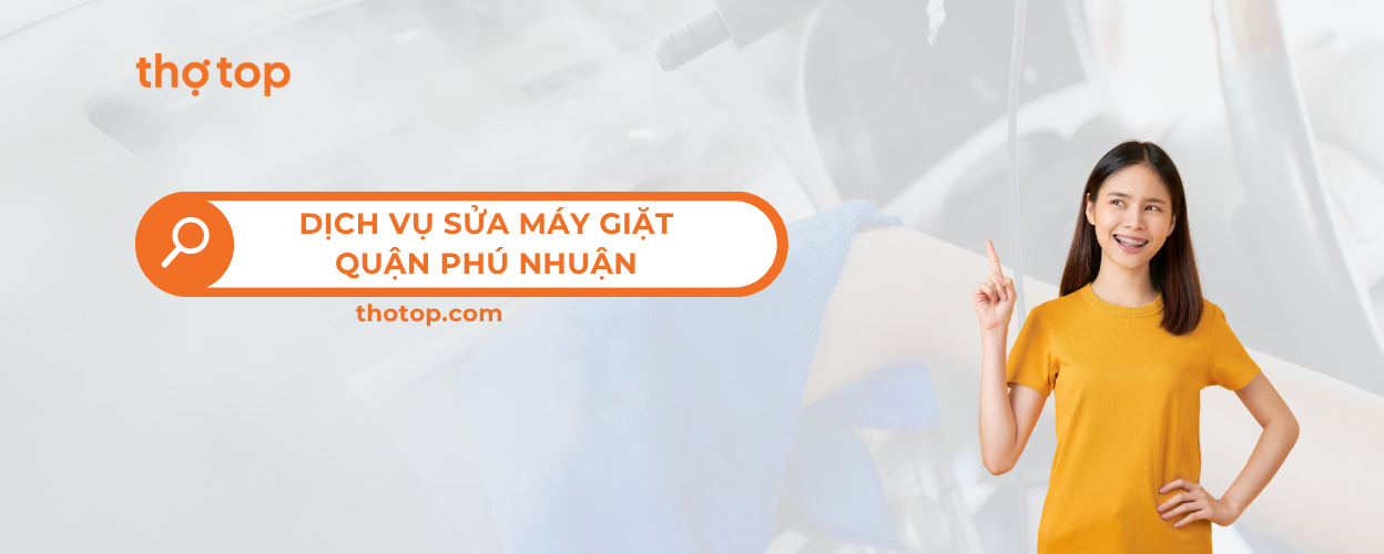 Dịch vụ sửa máy giặt quận Phú Nhuận – Có mặt nhanh chóng!