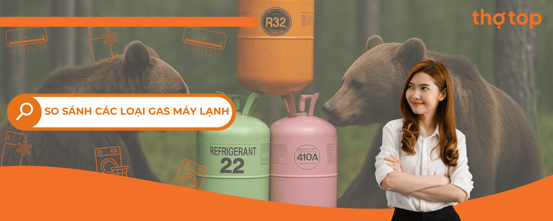 So sánh các loại Gas máy lạnh – Thợ Top