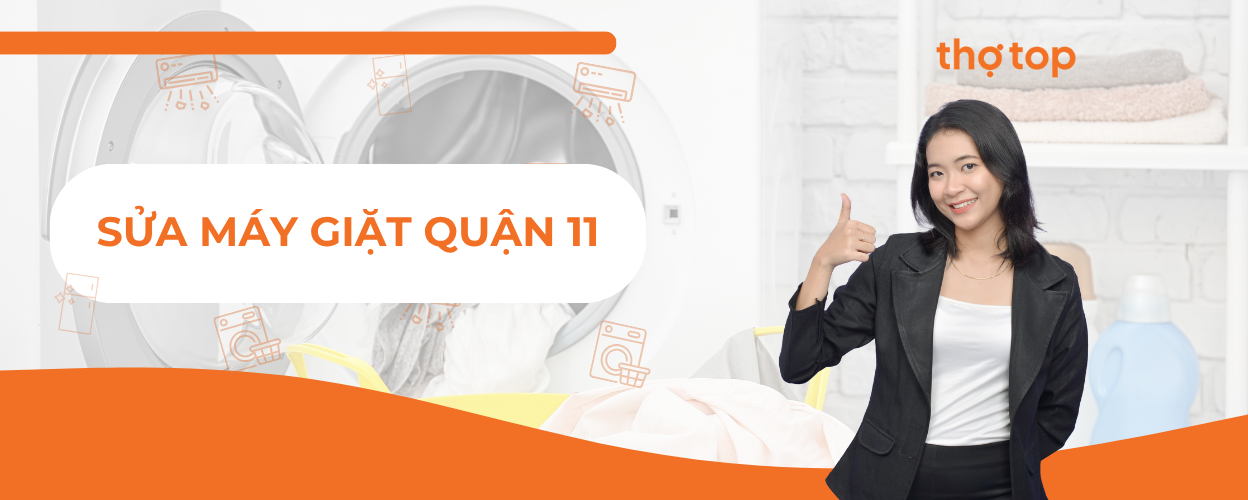 Dịch Vụ Sửa Máy Giặt Quận 11 Tại Nhà – Nhanh Chóng, Uy Tín, Giá Rẻ