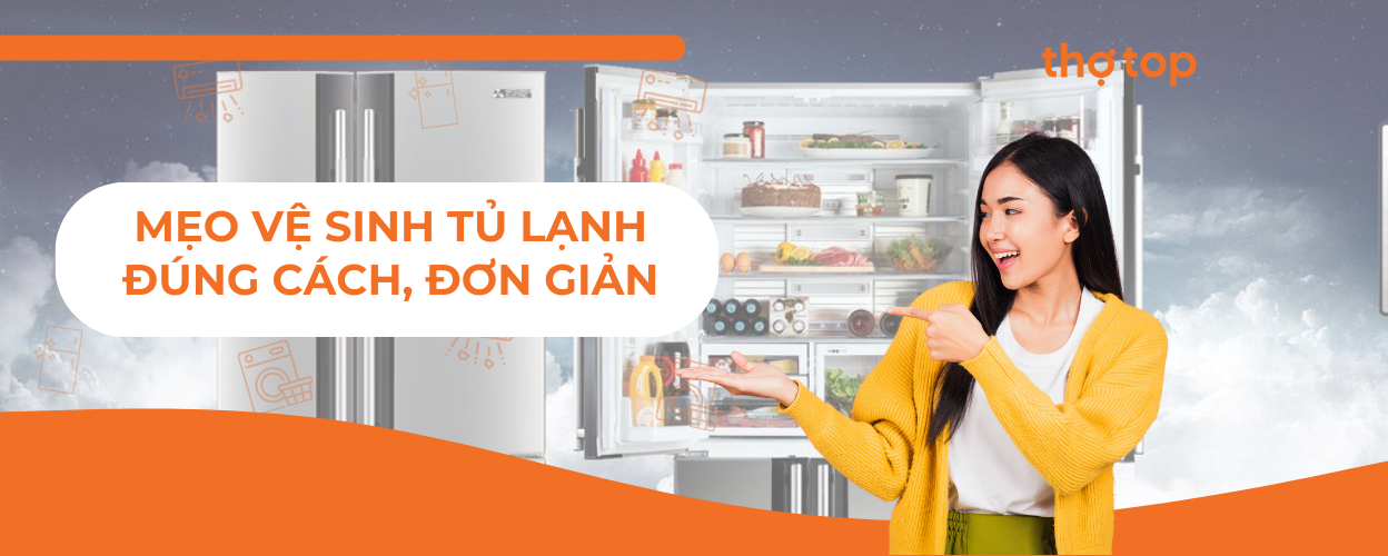 Mẹo vệ sinh tủ lạnh đúng cách, đơn giản ngay tại nhà