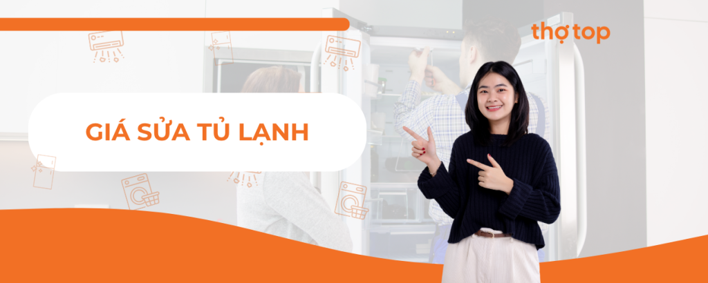 Bảng giá sửa tủ lạnh tại HCM – Cập nhật mới nhất năm 2025