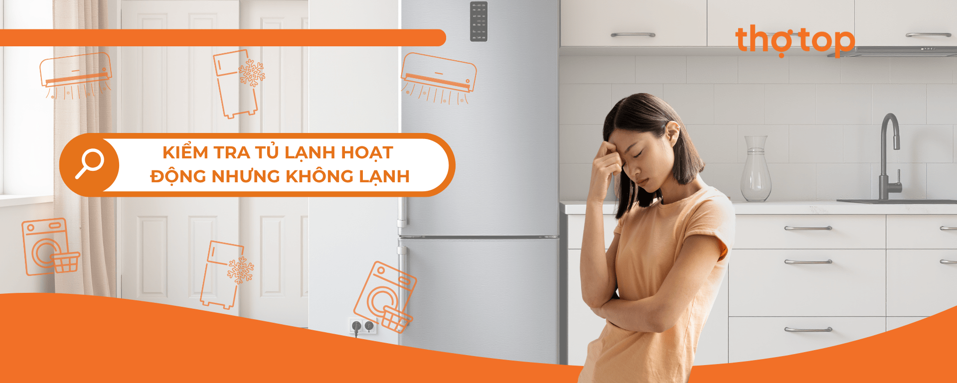Tủ lạnh hoạt động nhưng không lạnh: Hướng dẫn kiểm tra A–Z tại nhà