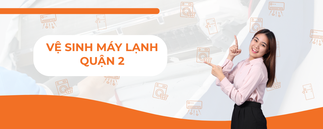 Dịch vụ vệ sinh máy lạnh Quận 2 giá tốt, có bảo hành