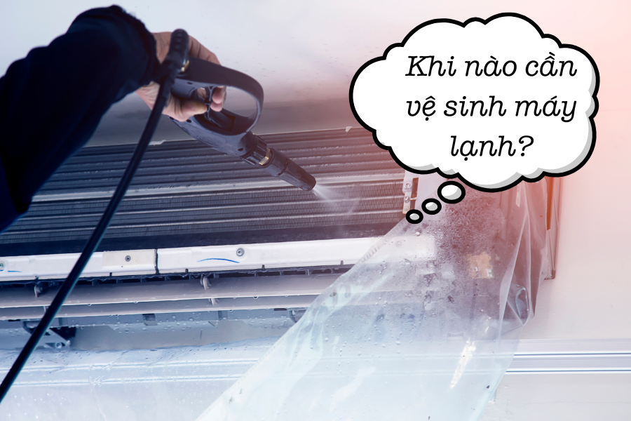 Cần vệ sinh máy lạnh khi nào?